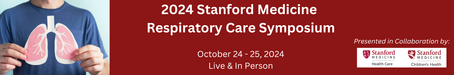 2024 Stanford Respiratory Care Symposium Banner